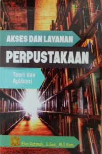 Image of Akses Dan Layanan Perpustakaan, 