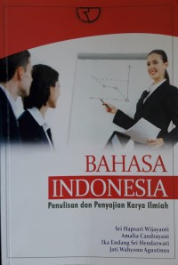 Image of Bahasa Indonesia : Penulisan dan Penyajian Karya Ilmiah