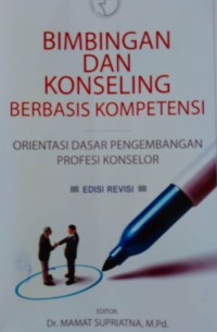 Image of Bimbingan dan Konseling Berbasis Kompetensi : Orientasi Dasar Pengembangan Profesi Konselor
