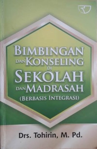 Image of Bimbingan dan Konseling di Sekolah dan Madrasah : (Berbasis Integrasi)
