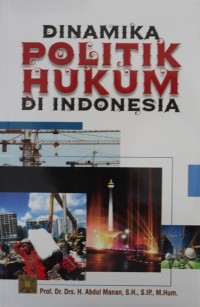 Image of Dinamika Politik Hukum Di Indonesia