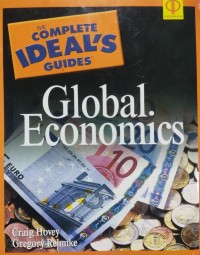 Image of Global Economics : The Complete Ideal's Guides