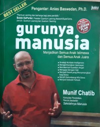 Image of Gurunya Manusia : Menjadikan Semua Anak Istimewa dan Semua Anak Juara