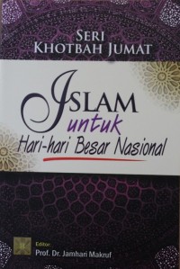 Image of Khotbah Jumat : Islam untuk Hari-hari Besar Nasional