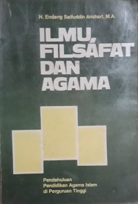 Image of Ilmu, Filsafat dan Agama : Pendahuluan Pendidikan Agama Islam di Perguruan Tinggi