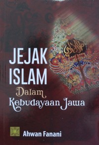 Image of JEJAK ISLAM DALAM KEBUDAYAAN JAWA