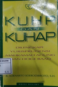 Image of KUHP DAN KUHAP Dilengkapi Yurisprudensi Mahkamah Agung dan Hoge Raad