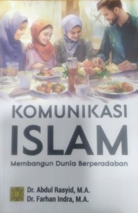 Image of Komunikasi Islam Membangun Dunia Berperadaban