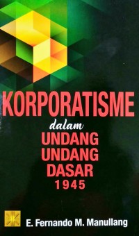 Image of Korporatisme dalam Undang-Undang Dasar 1945