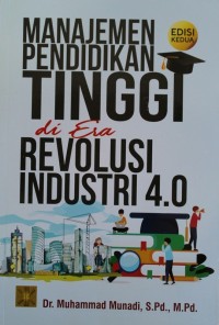 Image of Manajemen Pendidikan Tinggi di Era Revolusi Industri 4.0