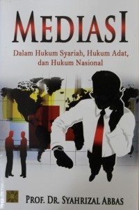 Image of Mediasi dalam Hukum Syariah, Hukum Adat, dan Hukum Nasional