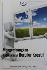 Image of Mengembangkan Keterampilan Berpikir Kreatif