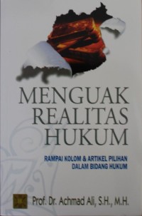 Image of Menguak Realitas Hukum : Rampai Kolom & Artikel Pilihan dalam Bidang Hukum