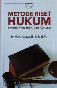 Image of METODE RISET HUKUM, pendekatan teori dan konsep