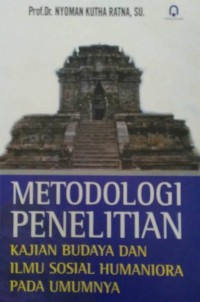 Image of Metodologi Penelitian : Kajian Budaya dan Ilmu Sosial Humaniora Pada Umumnya