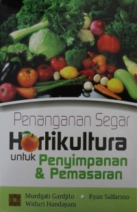 Image of Penanganan segar Holtikultura untuk penyimpanan dan pemasaran