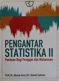 Image of Pengantar Statistika II : Panduan Bagi Pengajar dan Mahasiswa