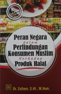Image of Peran Negara Dalam Perlindungan Konsumen Muslim Terhadap Produk Halal