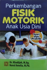 Image of Perkembangan Fisik Motorik Anak Usia Dini