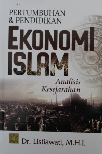 Image of Pertumbuhan & Pendidikan Ekonomi Islam Analisi Kesejarahan
