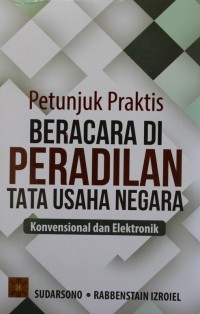 Image of PETUNJUK PRAKTIS BERACARA DI PERADILAN TATA USAHA NEGARA