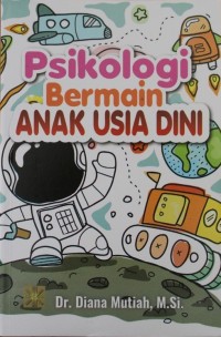 Image of PSIKOLOGI BERMAIN ANAK USIA DINI
