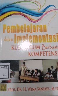 Image of Pembelajaran dalam Implementasi Kurikulum Berbasis Kompetensi