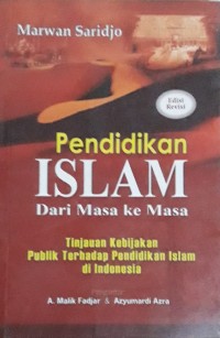 Image of Pendidikan Islam dari Masa ke Masa : Tinjauan Kebijakan Publik terhadap Pendidikan Islam di Indonesia