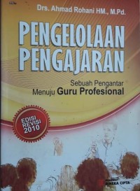 Image of Pengelolaan Pengajaran : Sebuah Pengantar Menuju Guru Profesional