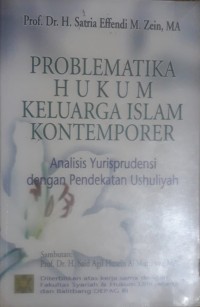 Image of Problematika Hukum Keluarga Islam Kontemporer : Analisis Yurisprudensi dengan Pendekatan Ushuliyah