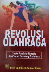 Image of REVOLUSI OLAHRAGA, Suatu Analisis-Sintetis Dari sudut Sosiologi Olahraga