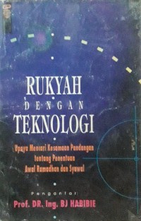 Image of Rukyah dengan Teknologi : Upaya Mencari Kesamaan Pandangan tentang Penetapan Awal Ramadhan dan Syawal
