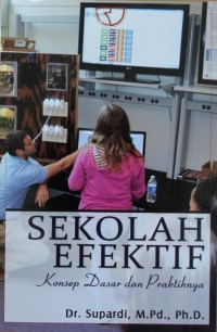 Image of Sekolah Efektif : Konsep Dasar dan Praktiknya