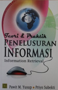 Image of Teori & Praktik Penelusuran Informasi = Information Retrieval