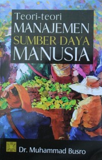 Image of TEORI-TEORI MANAJEMEN SUMBER DAYA MANUSIA