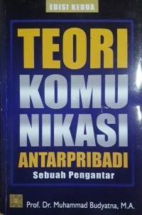 Image of Teori Komunikasi Antarpribadi : Sebuah Pengantar
