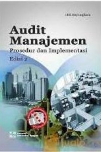 Image of Audit Manajemen : Prosedur dan Implementasi Edisi 2