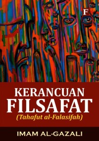 Image of Kerancuan filsafat : tahafut al-falasifah