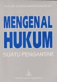 Image of Mengenal Hukum : Sebuah Pengantar