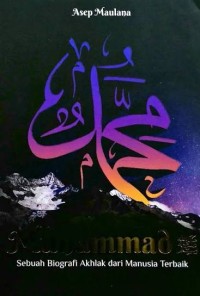 Image of Muhammad: Sebuah Biografi Akhlak dari Manusia Terbaik