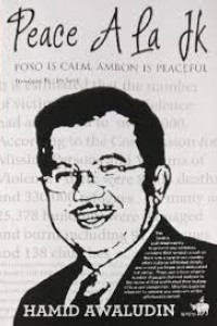 Image of Peace Ala JK : Poso is Calm, Ambon is Peaceful