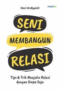 Image of Seni Membangun Relasi: Tips dan Trik Menjalin Relasi dengan Siapa Saja