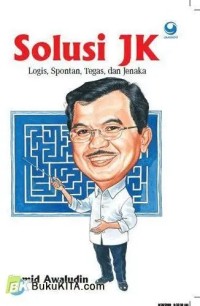 Image of Solusi JK : Logis, Spontan, Tegas, dan Jenaka