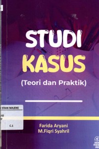 Image of Studi Kasus (Teori dan Praktik)