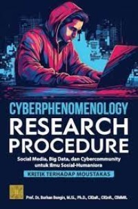 Image of Cyberphenomenology Research Procedure : Social Media, Big Data, dan Cybercommunity untuk Ilmu Sosial-Humaniora : Kritik Terhadap Moustakas