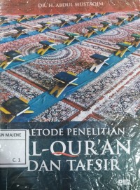 Image of Metode Penelitian AL-Qur'an dan Tafsir